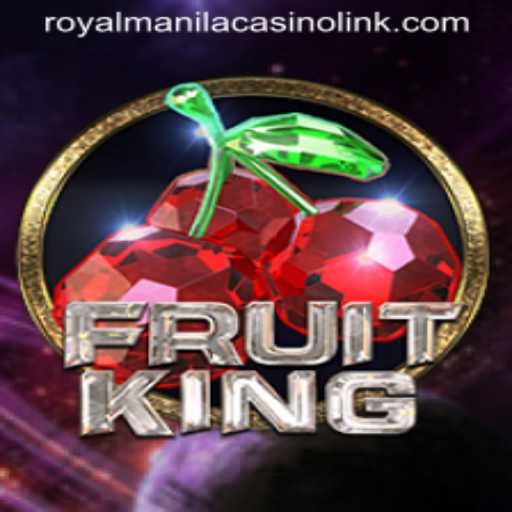 Exploring FruitKing and Its Connection to Royal Manila Casino