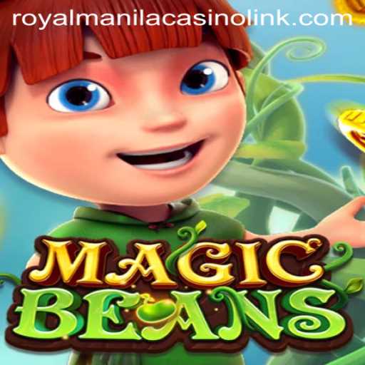 Exploring the Enchanting World of MAGICBEANS at Royal Manila Casino