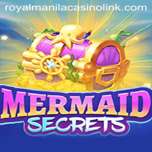 Discover the Enchanting World of MermaidSecrets and Its Connection to Royal Manila Casino
