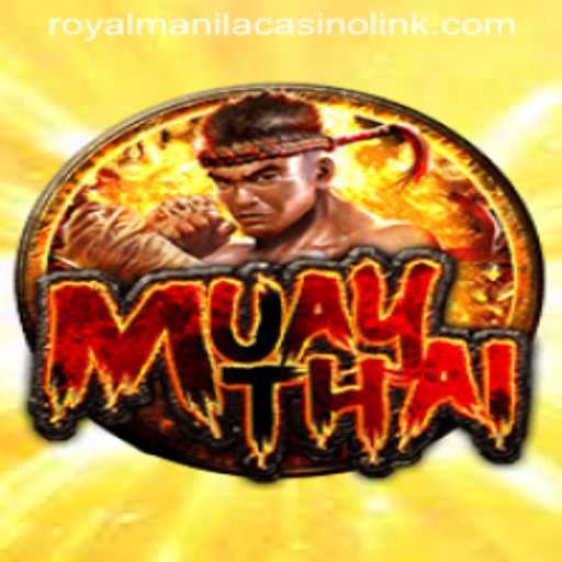 Exploring the Exciting World of MuayThai and Royal Manila Casino Games