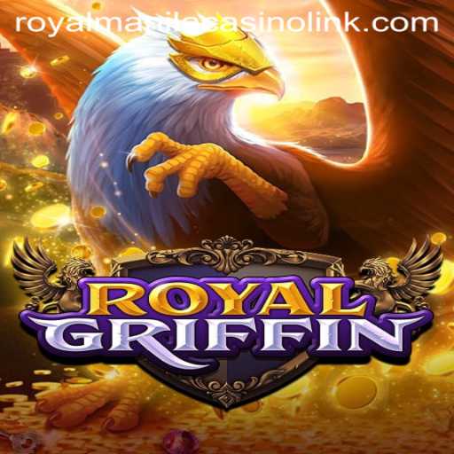 Exploring the Exciting World of RoyalGriffin: A New Casino Game Adventure